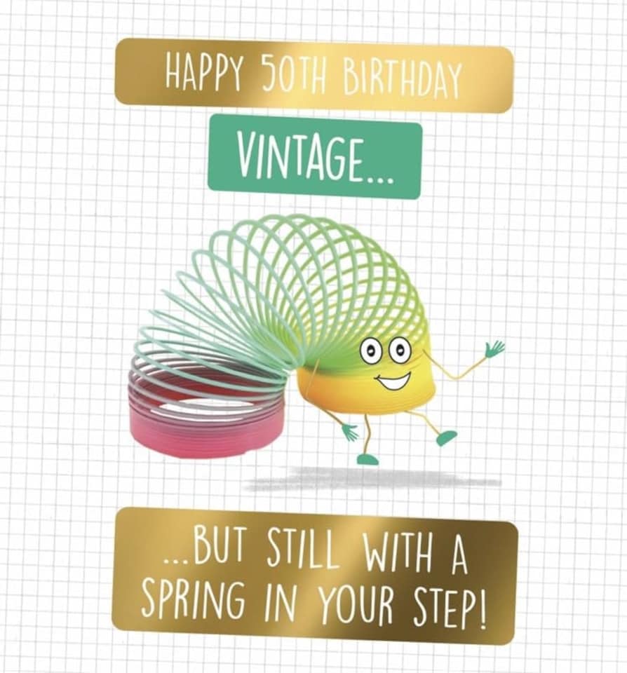 50th Birthday - Vintage But Still With A Spring In Your Step Birthday Card