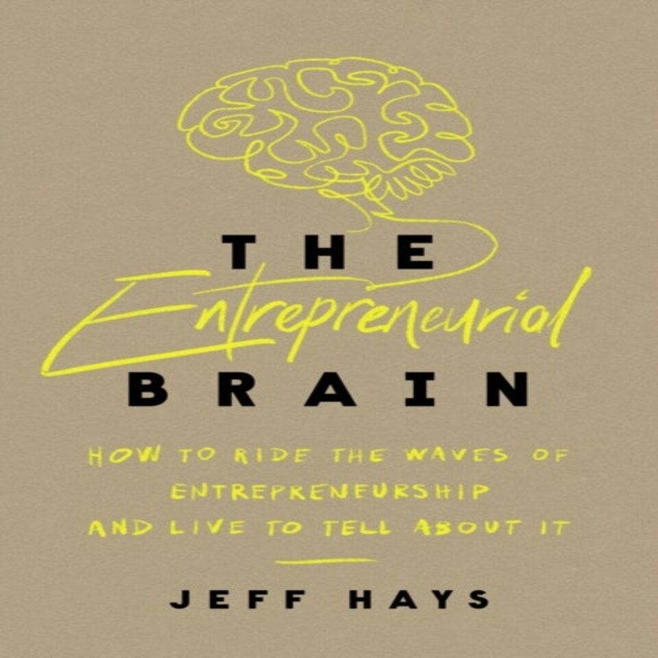 Entrepreneurial Brain How To Ride The Wa