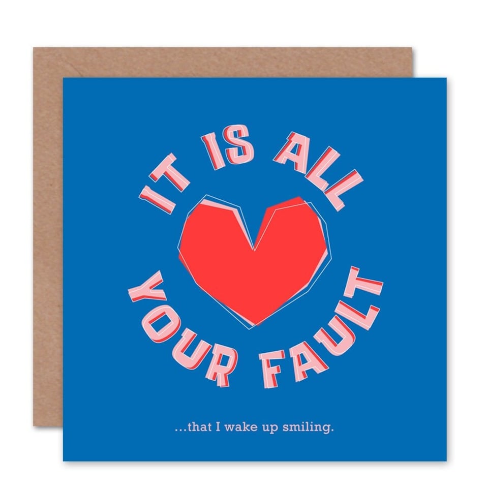 image 1 of Funny Your Fault Wake Smiling Anniversary Valentines Day Card