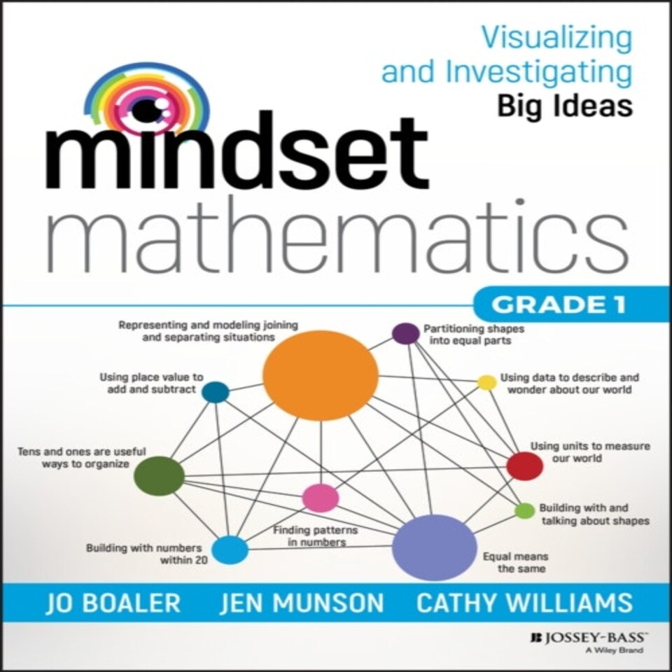 Mindset Mathematics: Visualizing And Investigating Big Ideas Grade 1