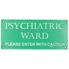 Psychiatric Ward Enter With Caution Sign Plaque Cast Iron Door Mental Hospital