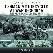 German Motorcycles At War 1939-1945