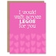 image 1 of I Would Walk Across Toy Blocks For You Funny Romance Anniversary Card
