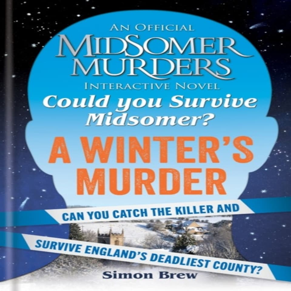 Could You Survive Midsomer? A Winter's Murder
