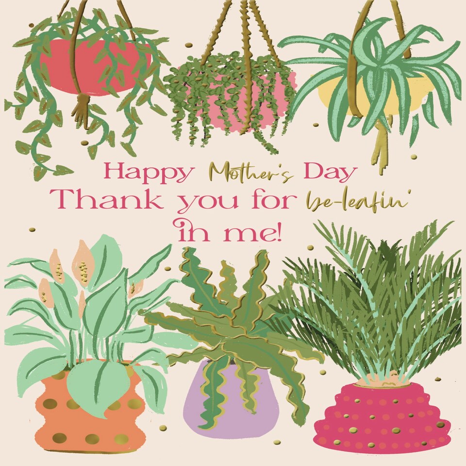 image 1 of Thank You For Be-leafin' In Me! - Funny Floral Mother's Day Card