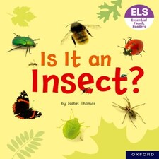 Essential Letters And Sounds: Essential Phonic Readers: Oxford Reading Level 5: Is It An Insect?