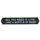 image 1 of All You Need Is Love & Beer Sign Cast Iron Plaque Wall Bar House Garden Door