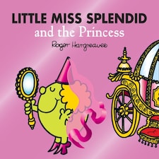 Little Miss Splendid and the Princess Paperback Book