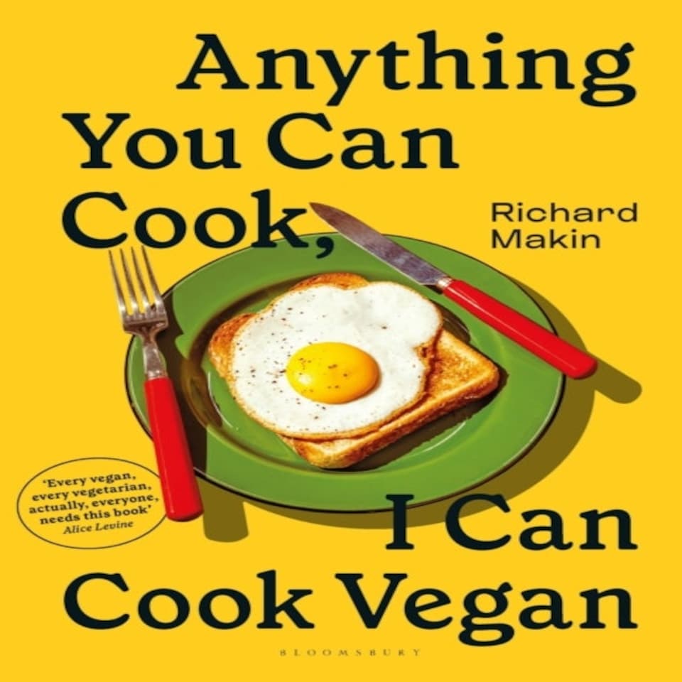 Anything You Can Cook I Can Cook Vegan