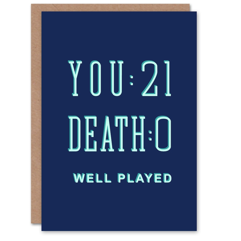 image 1 of You 21 Death 0 Well Played Funny Scorecard Birthday Card