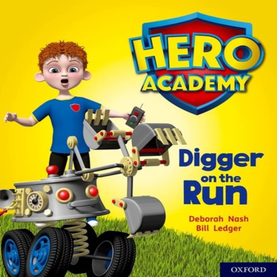 Hero Academy: Oxford Level 4 Light Blue Book Band: Digger On The Run
