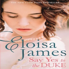 Say Yes To The Duke A Brand New Irresistible Romance To Sweep You Away This Summer Wildes Of Lindow Castle