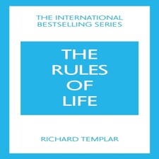 The Rules Of Life: A Personal Code For Living A Better Happier More Successful Kind Of Life