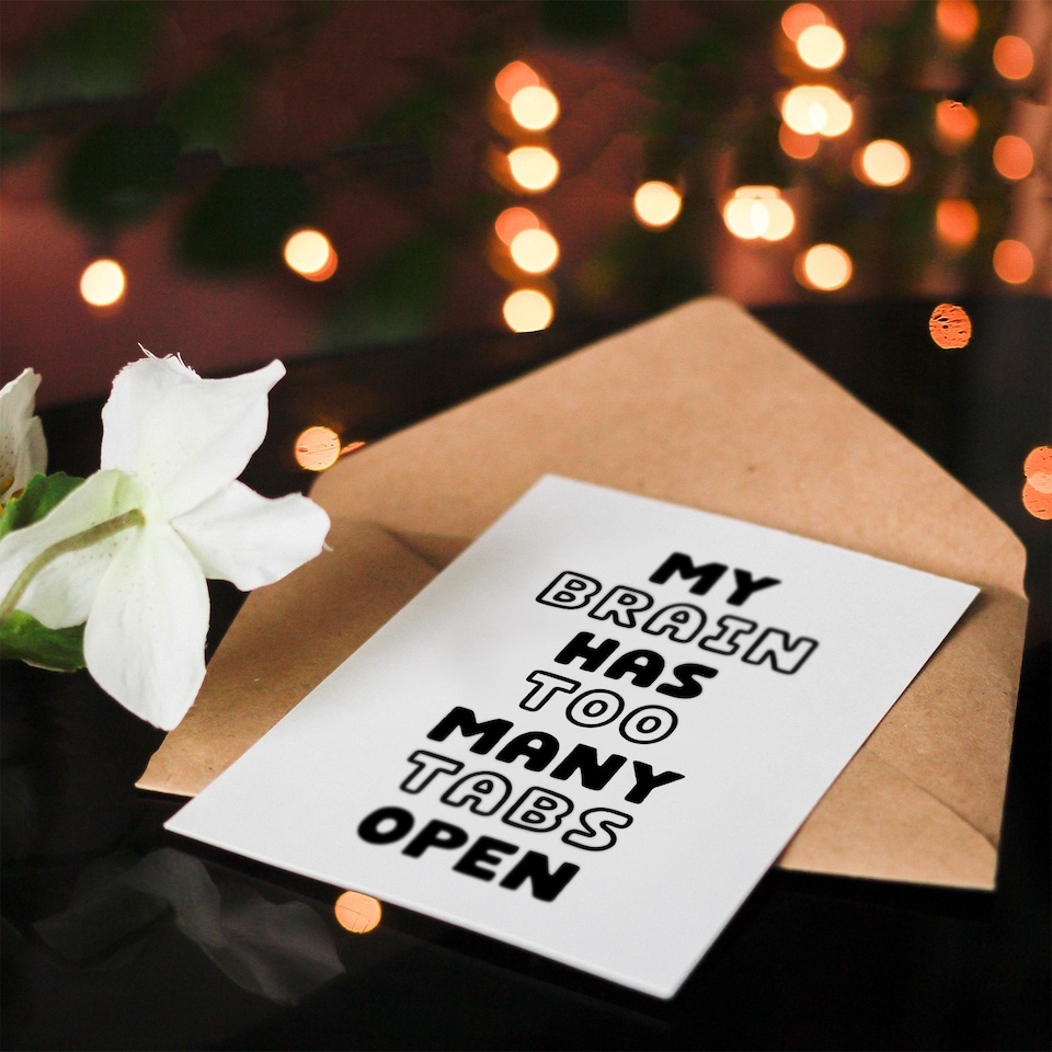 image 1 of My Brain Has Too Many Tabs Open Funny Overthinker Greeting Card