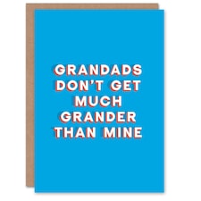Fathers Day Don't Get Much Grander Than Mine Dad Card