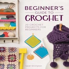 Beginner's Guide To Crochet