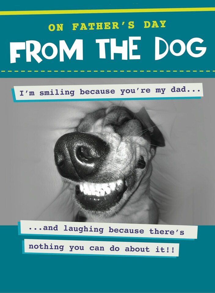 image 1 of Smiling Because You're My Dad - From The Dog - Father's Day Card