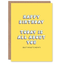 Today About You Not New Joke Funny Birthday Card