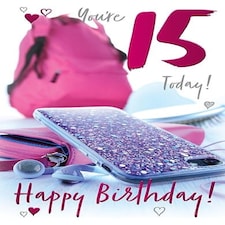 Words 'n' Wishes Traditional Words & Wishes Birthday Card (H006) 15 Today - Phone and Rucksack - 15th Birthday