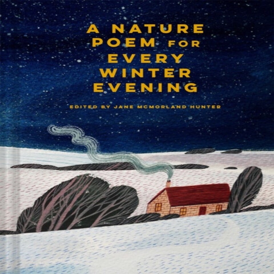 A Nature Poem For Every Winter Even