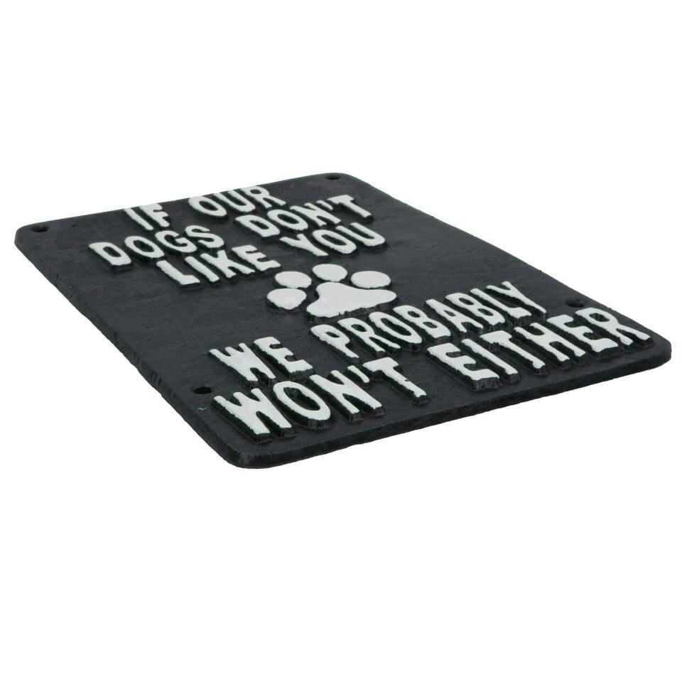image 1 of If Our Dogs Don't Like You Cast Iron Sign Plaque Wall Door House Garden Yard