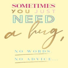Words 'n' Wishes Need a Hug, Thinking of you Card, Yellow 17.6 x 12.7