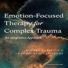 Emotion-focused Therapy For Complex Trauma
