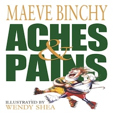 Binchy M: Aches & Pains