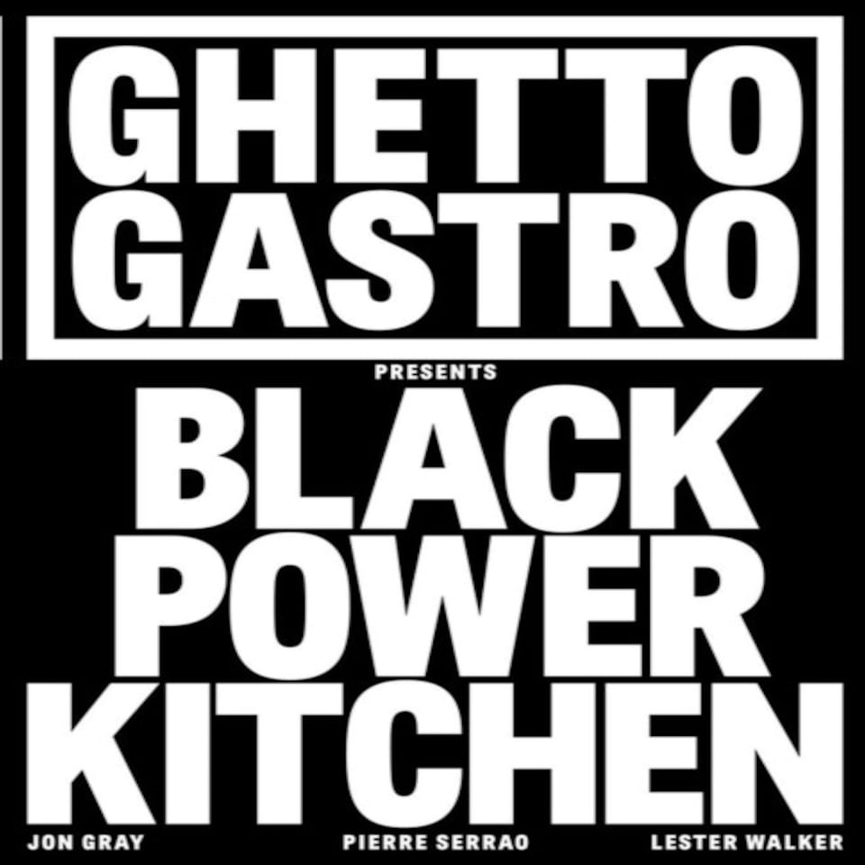 Ghetto Gastro Presents Black Power Kitch