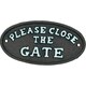 image 1 of Please Close The Gate Black Cast Iron Sign Plaque Door Wall House Gate Garden