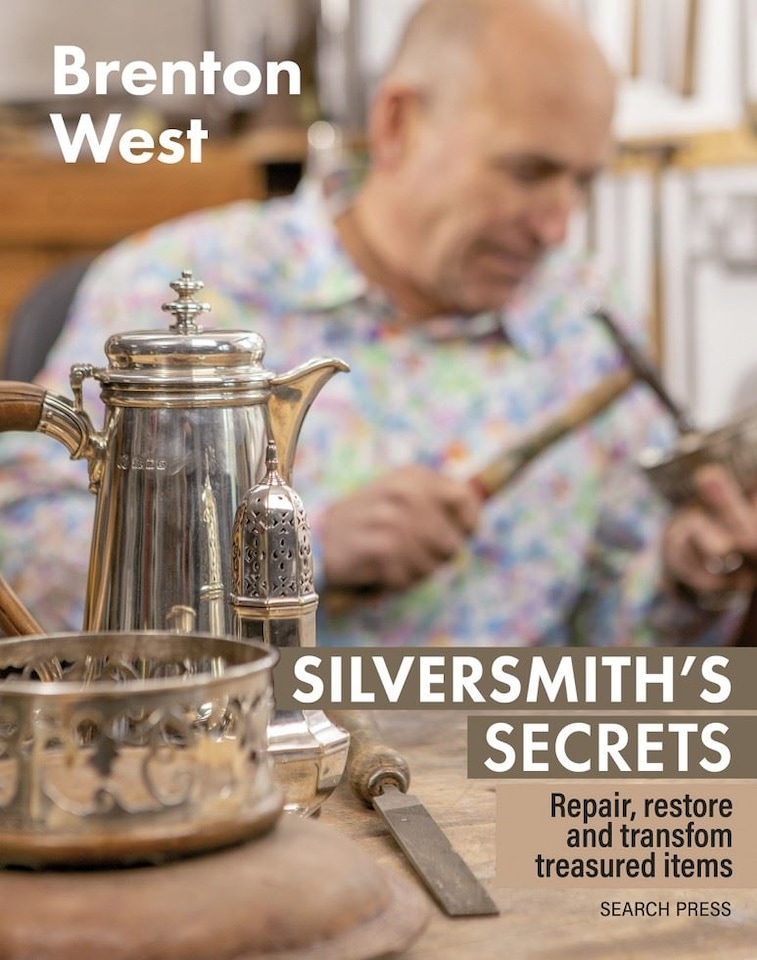 Silversmith's Secrets by Brenton West
