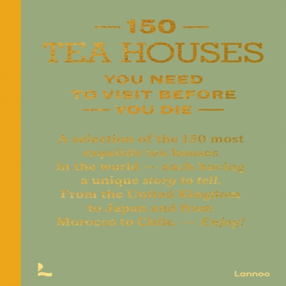 150 Tea Houses You Need To Visit Before