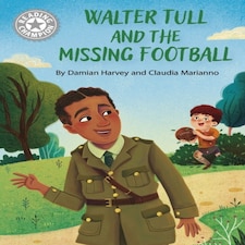 Walter Tull & The Missing Football