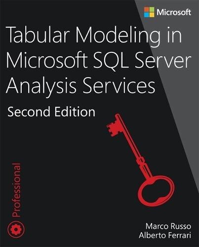 Tabular Modeling in Microsoft SQL Server Analysis Services...