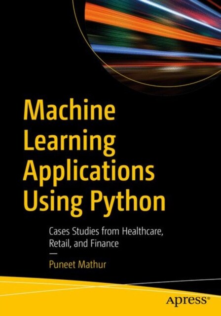 Machine Learning Applications Using Python Paperback Book