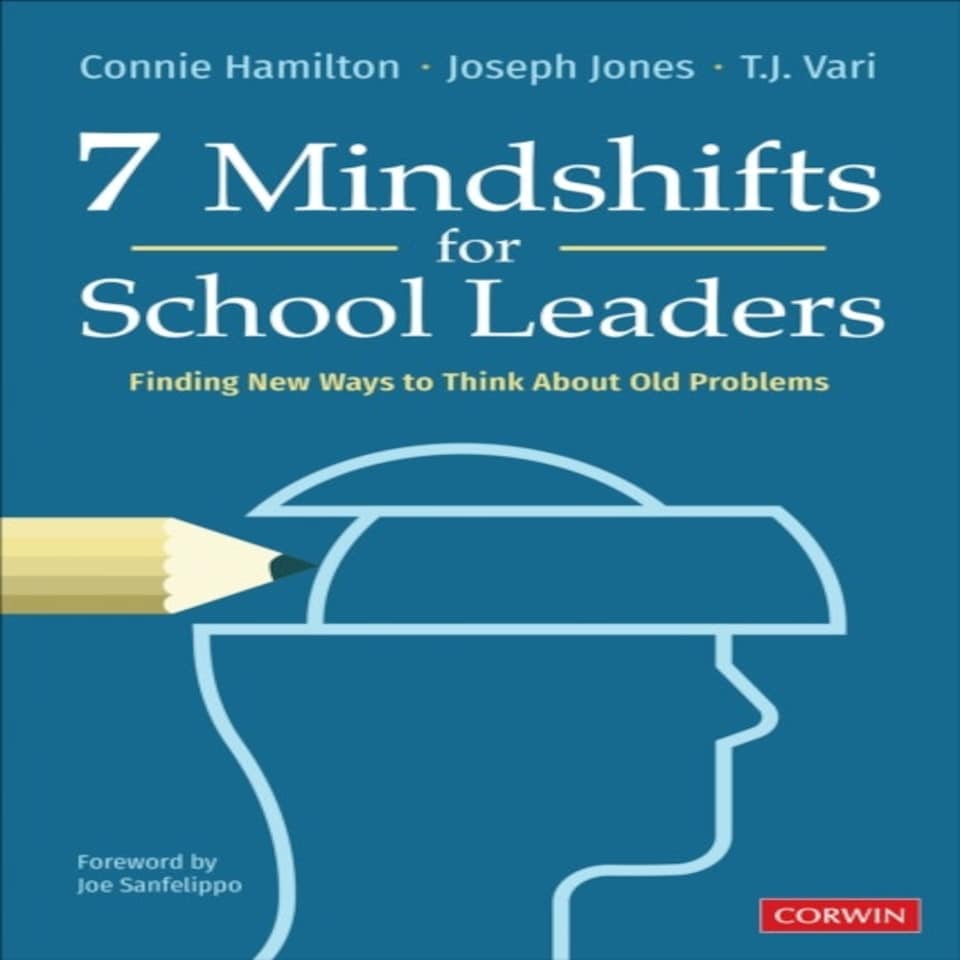 7 Mindshifts For School Leaders