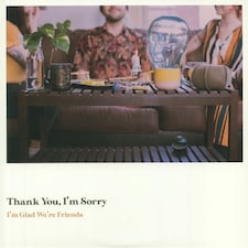 Thank You. I'm Sorry LP Vinyl Record - I'm Glad We're Friends (Coloured Vinyl)