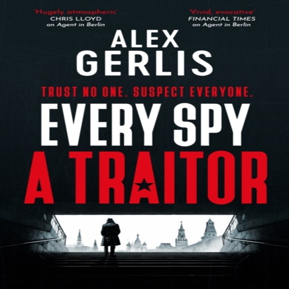 Every Spy A Traitor
