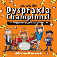 We Are The Dyspraxia Champions