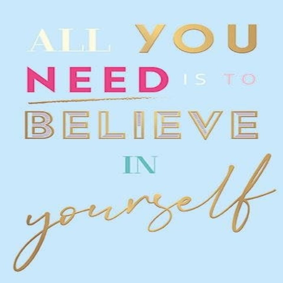Words 'n' Wishes Believe in Yourself, Thinking of you Card, Blue 17.6 x 12.7