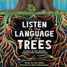 Listen To The Language Of The Trees