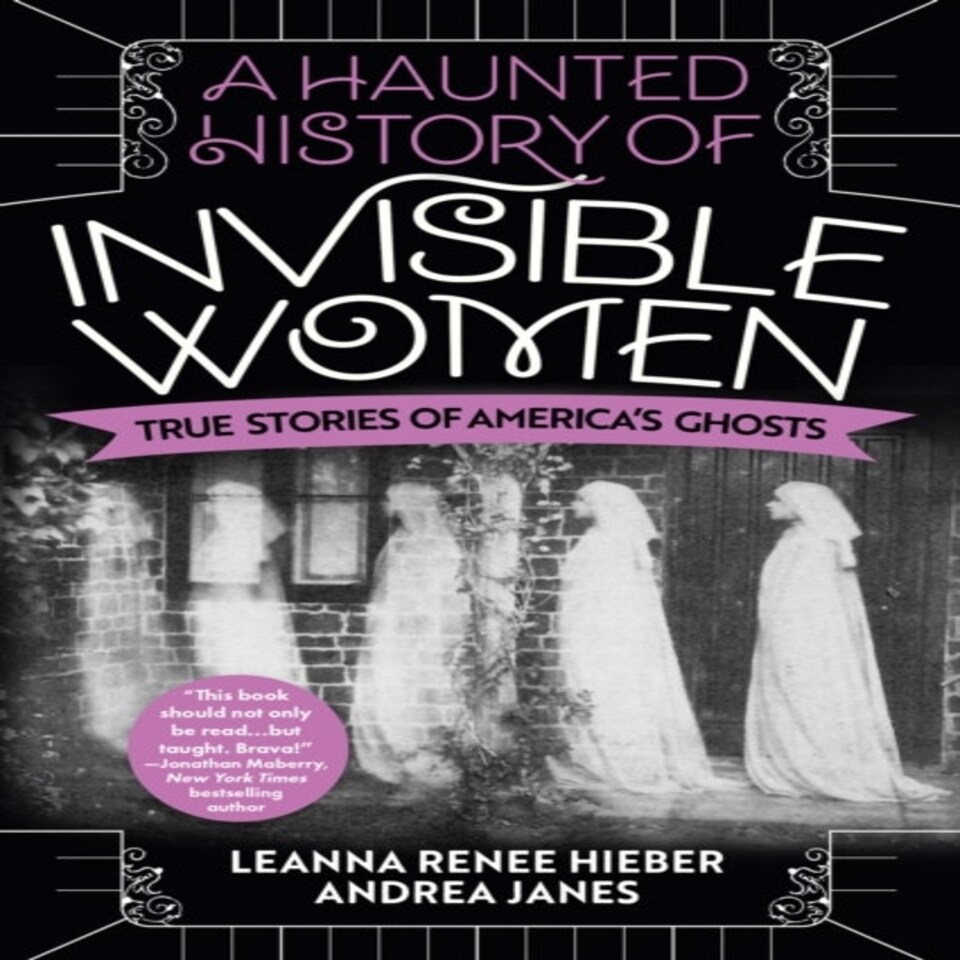 Haunted History Of Invisible Women