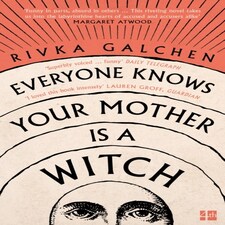 Everyone Knows Your Mother Is A Witch