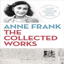 Anne Frank: The Collected Works Hardback Book