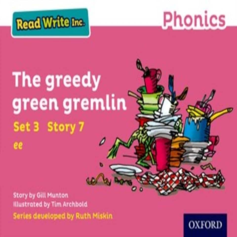 Read Write Inc. Phonics: The Greedy Green Gremlin (pink Set 3 Storybook 7)