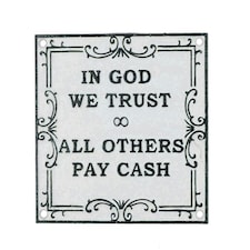 In God We Trust All Others Pay Cash Cast Iron Sign Plaque Garden Garage Wall