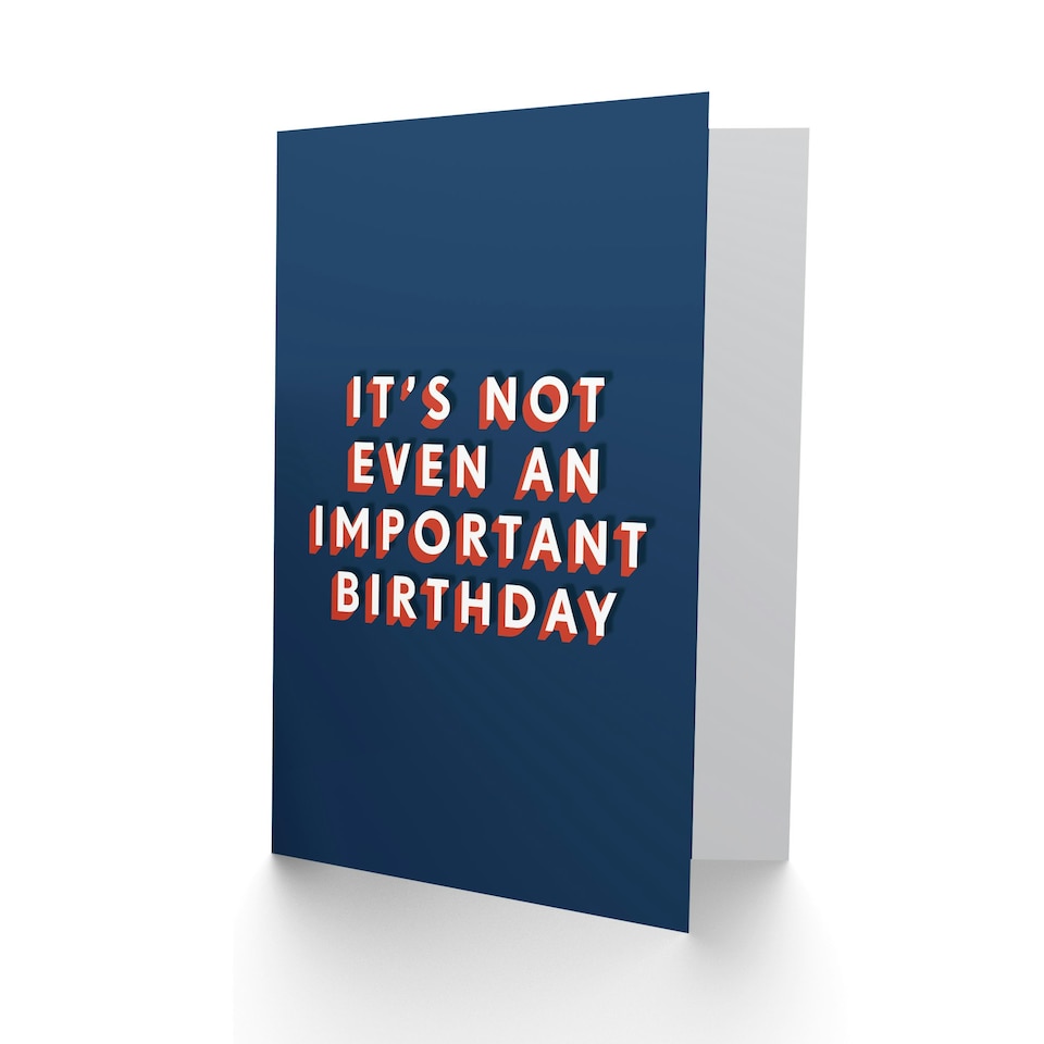 image 1 of It's Not Even An Important One Cheeky For Him Funny Birthday Card