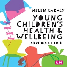 Young Childrens Health & Wellbeing