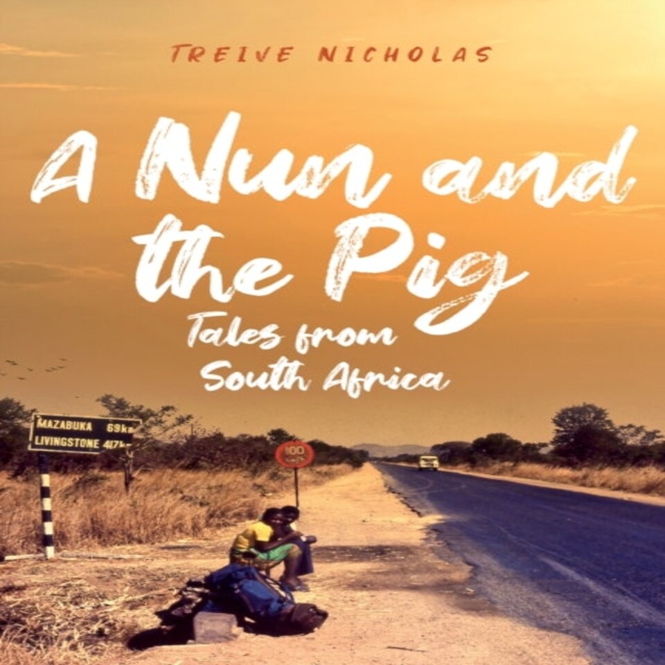 Nun & The Pig Tales From South Africa