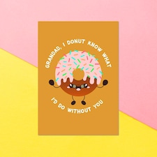 Grandad I Donut Know What I'd Do Without You Greetings Card